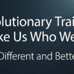 10 Evolutionary Traits That Make Us Who We Are